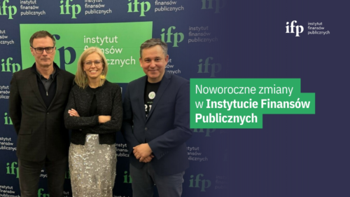 Noworoczne zmiany w Instytucie Finansów Publicznych